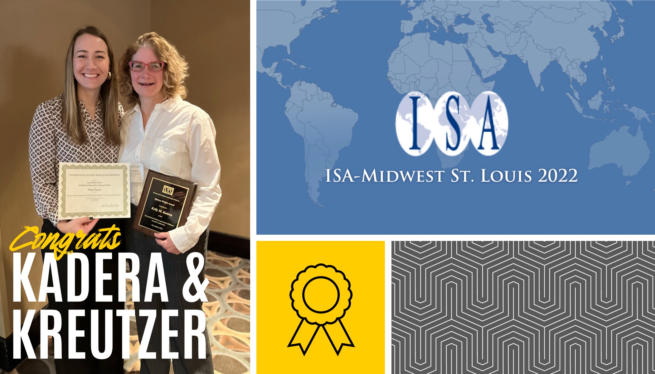 International Studies Association Midwest award winners Kelly Kadera and  Willow Kreutzer